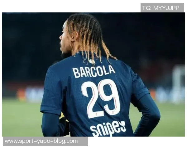 巴黎计划加薪续约巴尔科拉以应对利物浦和拜仁的追逐